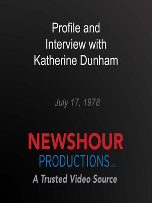 cover image of Profile and Interview with Katherine Dunham
